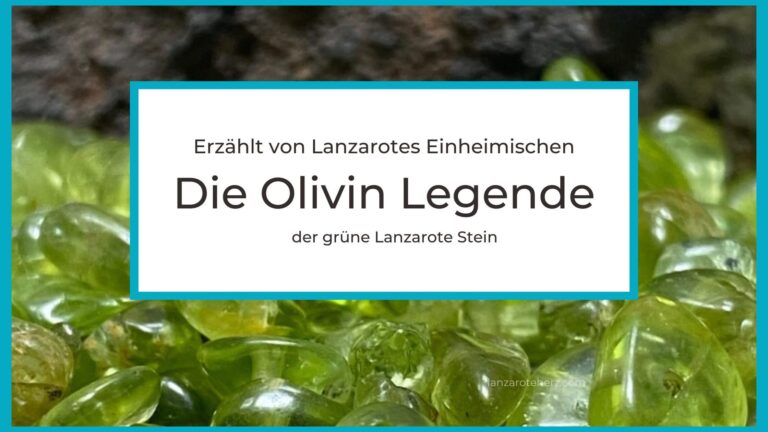 Olivin Legende - Geschichte über die grünen Lanzarote Steine