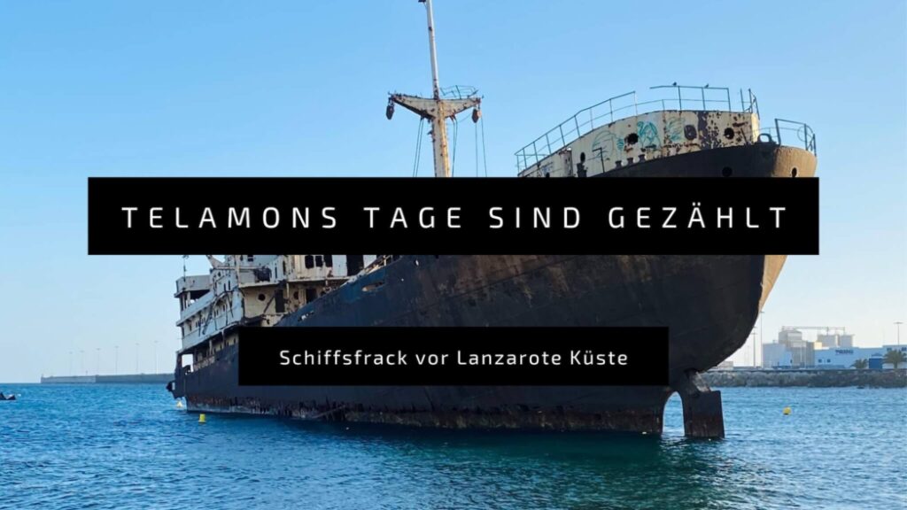 Lanzarote Schiffswrack Telamon