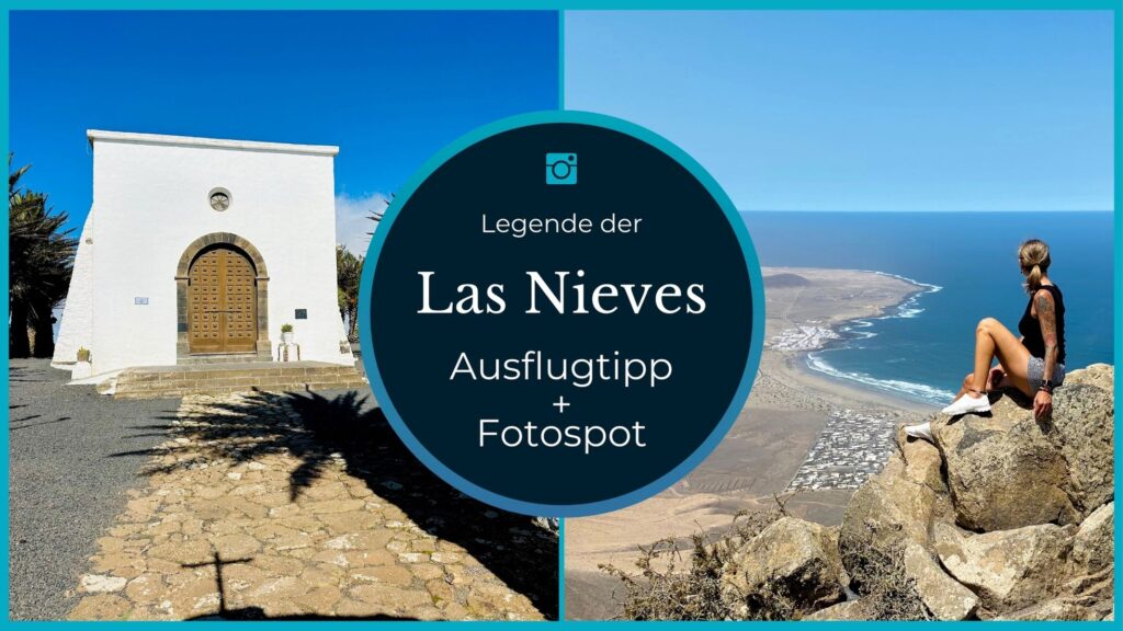 Las Nieves Ausflugtipp Lanzarote